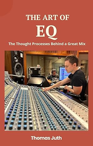 The Art of EQ (The Art Of Mixing Book 2) - Epub + Converted Pdf